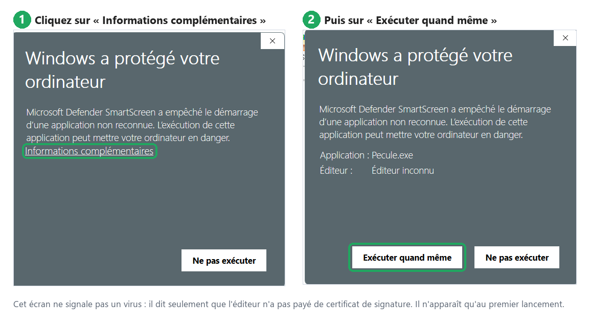 Étape 1 : cliquer sur « Informations complémentaires » dans la fenêtre « Windows a protégé votre ordinateur ». Étape 2 : cliquer sur le bouton « Exécuter quand même ».